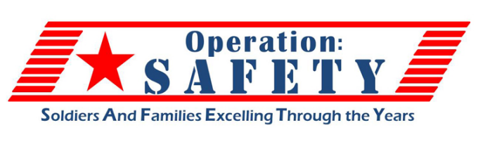 Operation: SAFETY (Soldiers And Families Excelling Through the Years). 