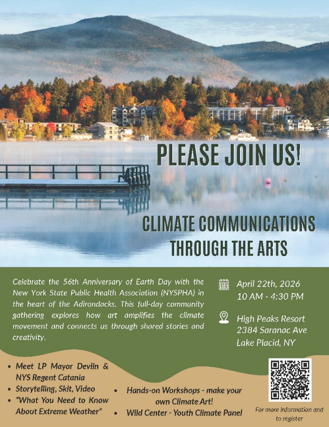 Poster advertising an Earth Day event titled &lsquo;Climate Communications Through the Arts,&rsquo; featuring a lakeside mountain scene. Event on April 22, 2026 at High Peaks Resort in Lake Placid, NY, with workshops, storytelling, extreme weather education, and a youth climate panel. QR code included for more information. 